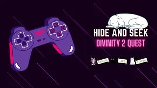 Hide and Seek quest|Divinity 2