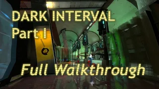 Dark Interval Part 1 - Full Walkthrough