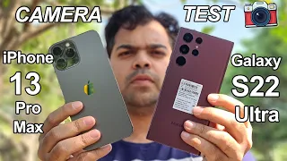 Samsung Galaxy S22 Ultra Vs iPhone 13 Pro Max In-Depth Camera Comparison | Hindi 🔥