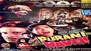 पुरानी हवेली - The Haunted Mansion 1989 Indian Superhit Horror Movie Restored & Remastered From VHS