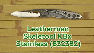 Розпаковка Leatherman Skeletool KBx в коробке Stainless (832382)