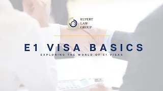 E1 VISA BASICS - TREATY TRADER VISA