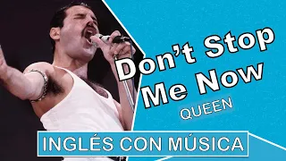 Inglés con música︱Don't Stop me Now︱Pronunciación (IPA)