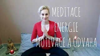 Seberozvojová meditace 3. ENERGIE, MOTIVACE A ODVAHA