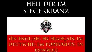 Heil dir im Siegerkranz - Hino do Império Alemão - German Empire Anthem