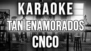 CNCO - Tan Enamorados (KARAOKE/INSTRUMENTAL)