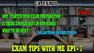 HOW MANY DAYS NEEDED TO CRACK CA FOUNDATION ? | IS 2 MONTH ENOUGH ? | EXAM TIPS WITH ME EPISODE - 7