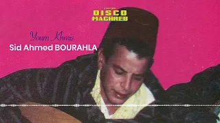 Sid Ahmed Bourahla - Youm Khmis (Official Audio)