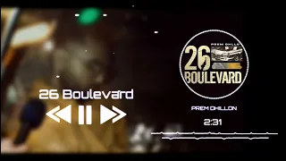 26 Boulevard (Official Video) Prem Dhillon | SanB | EP No Lookin back | Punjabi Song 2022 | new song