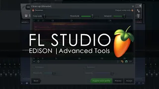 EDISON | Advanced Tools & FX