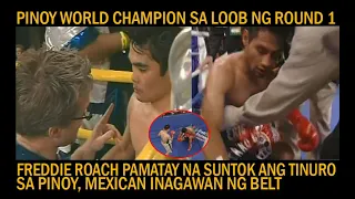 FREDDIE ROACH PINOY GINAWANG WORLD CHAMPION SA LOOB NG ROUND 1  | TINURO ANG PAMATAY NA SUNTOK