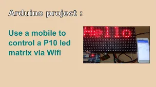 Arduino project : wifi control P10 led matrix (update)