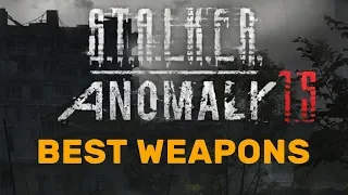 STALKER Anomaly 1.5: Best Guns and Weapons