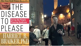 Are YOU A People-Pleaser? How To Cure The Disease To Please (Harriet Braiker Book Review)