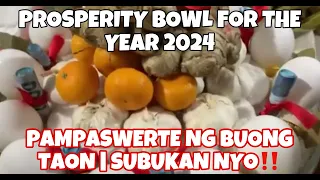 PROSPERITY BOWL FOR THE YEAR 2024 | SUBUKAN MO ITO AT TIYAK SWERTE ANG BUONG TAON MO! | MAMA YVONNE