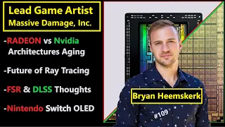 Nvidia v RADEON Aging, Future Ray Tracing, FSR, Switch OLED | Lead Game Artist | Broken Silicon 109