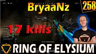 BryaaNz | 17 kills | ROE (Ring of Elysium) | G258
