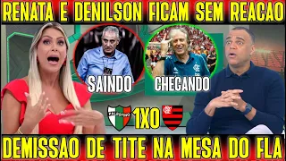 JOGO ABERTO FLAMENGO RENATA E DENILSON "DEMISSÃO DE TITE NA MESA DO FLAMENGO" JORGE JESUS VEM AI