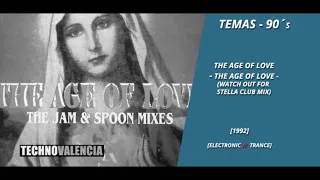 TEMAS: The Age Of Love -The Age Of Love (Watch Out For Stella Club Mix)