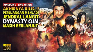 Perjuangan Pria Miskin Untuk Menjadi Jendral Kerajaan Qin Masih Berlanjut! - Kingdom 3 Live Action