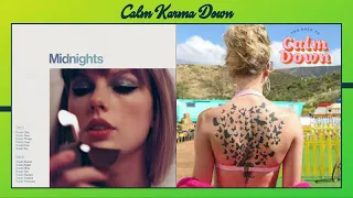 Taylor Swift - Karma x You Need to Calm Down (Mashup)