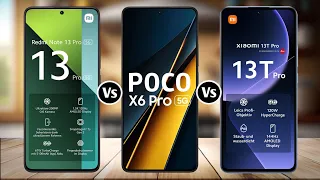 Redmi Note 13 Pro Vs Poco X6 Pro Vs Xiaomi 13T Pro