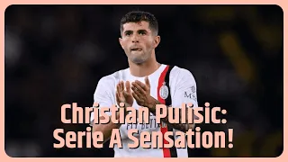 Christian Pulisic begins life in Serie A with a goal and a renewed sense of purpose