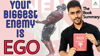 Ego Is The Enemy | Book Summary | Your biggest enemy is ego | #booksummary