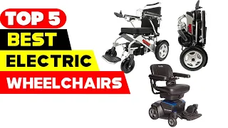 Top 5 Best Electric Wheelchairs Reviews of 2023