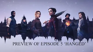 The Nevers Episode 5 "Hanged" Preview and Behind the Scene