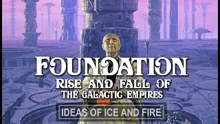 Foundation: Fall and Rise of the Galactic Empires