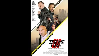 OFFICIAL TRAILER 2022- "Borrowed time 3: Falling Apart"