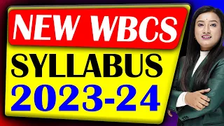 🔥Get Ready: WBCS Syllabus 2023-24 Changes You NEED to Know About! | WBCS New Syllabus 2023-24