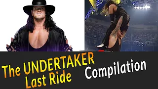 The Undertaker Last Ride Compilation