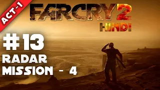 FAR CRY 2 - HINDI #4 RADAR MISSION -4 Walkthrough ( ACT - 1 )