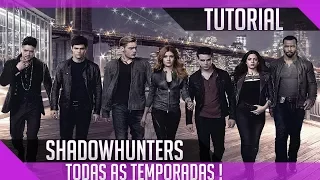 ASSISTIR SHADOWHUNTERS TODAS AS TEMPORADAS