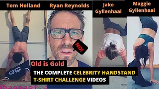 Celebrity Hand Stand Tshirt Challenge (Complete) Tom Holland, Ryan Reynolds, Jake+Maggie Gyllenhaal