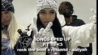 Rock The Boat x Rihanna - Aaliyah (Sped up Song)