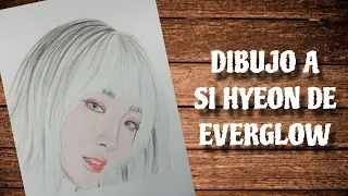 DIBUJO Y PINTO A SI HYEON DE EVERGLOW| How To Draw Kpop