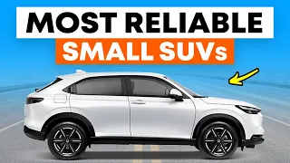 10 MOST RELIABLE Small SUVs You Can Buy || Best Subcompact SUVs