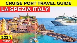La Spezia Cruise Port Travel Guide 2024 - Ship Visitors Guide
