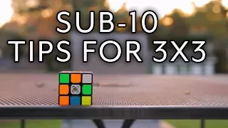 How To Be Sub-10 on 3x3 | My 4 Best Tips!