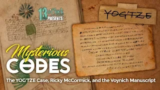 Episode 110 - Mysterious Codes: Ricky McCormick, YOG'TZE, and the Voynich Manuscript