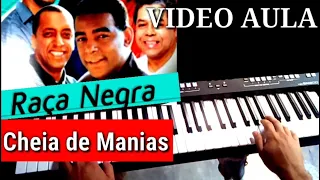 Video Aula Cheia de Manias Raça Negra no Teclado