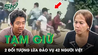 Tạm Giữ Hình Sự 2 Đối Tượng Lừa Đảo, Dụ Dỗ Vụ 42 Người Việt Trốn Khỏi Casino Campuchia | SKĐS