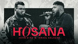 Hosana | John Dias e Israel Salazar