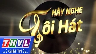 THVL | Hãy nghe tôi hát - Tập 1:  Ca sĩ Phi Nhung - Giới thiệu