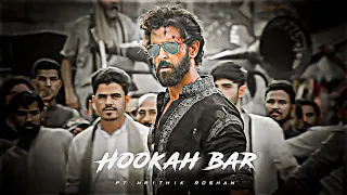 HRITHIK ROSHAN - HOOKAH BAR EDIT | Hrithik Roshan Edit | Hookah Bar Edit | Hookah Bar Song Edit