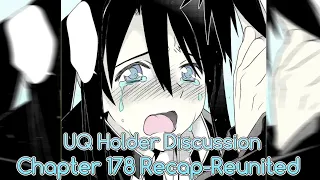 The Most Convenient Reunion ever | UQ Holder Chapter 178 Recap/Chapter Review