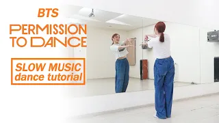 BTS (방탄소년단) 'Permission to Dance' Dance Tutorial | Mirrored + Slow Music